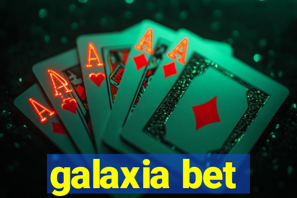 galaxia bet